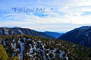 Picture of mountains with "Follow Me"written on them